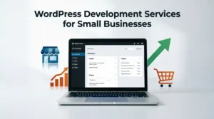 WordPress Development Services for Small Businesses