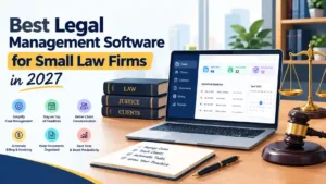 Best Legal Management Software for Small Law Firms in 2027